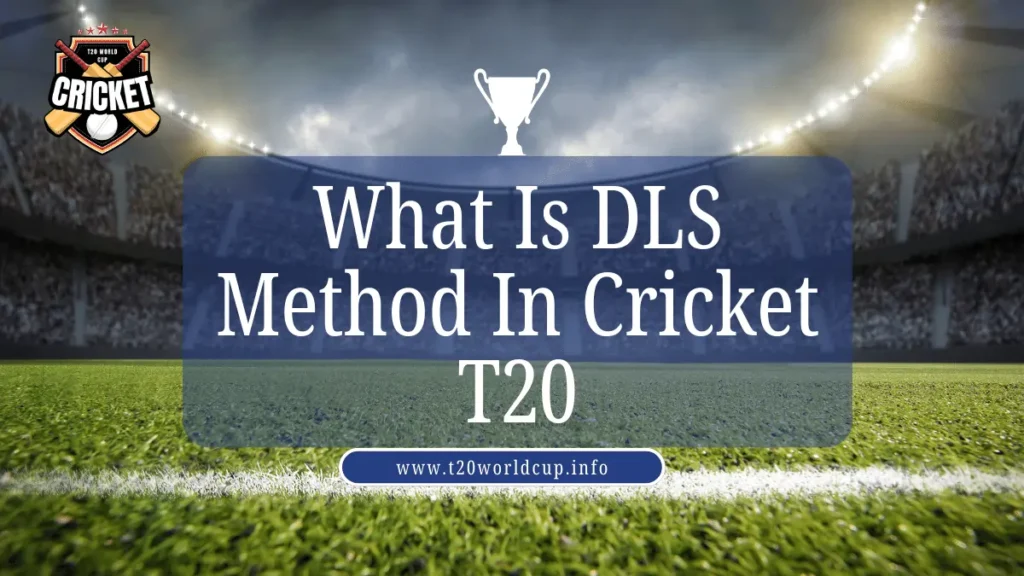 What Is DLS Method In Cricket T20